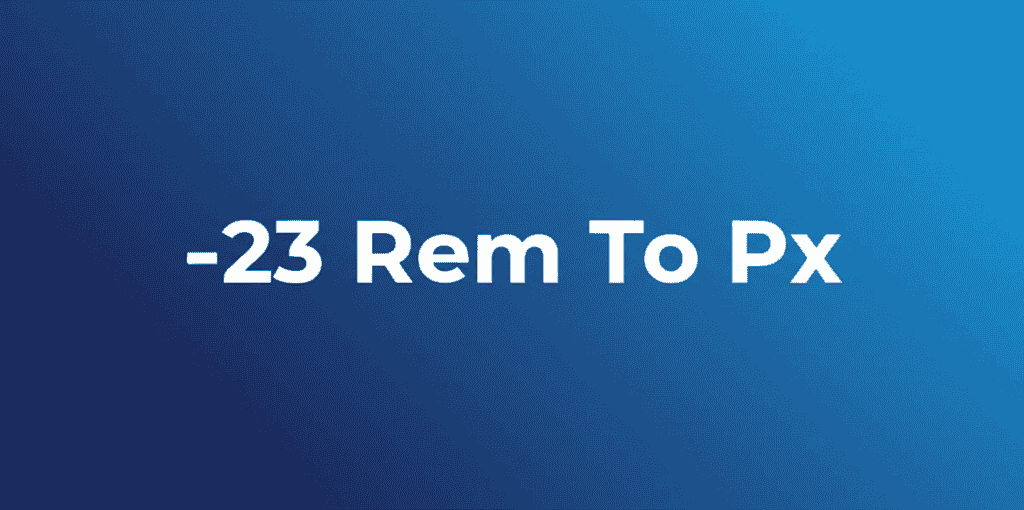-23 Rem To Px Conversion Illustration