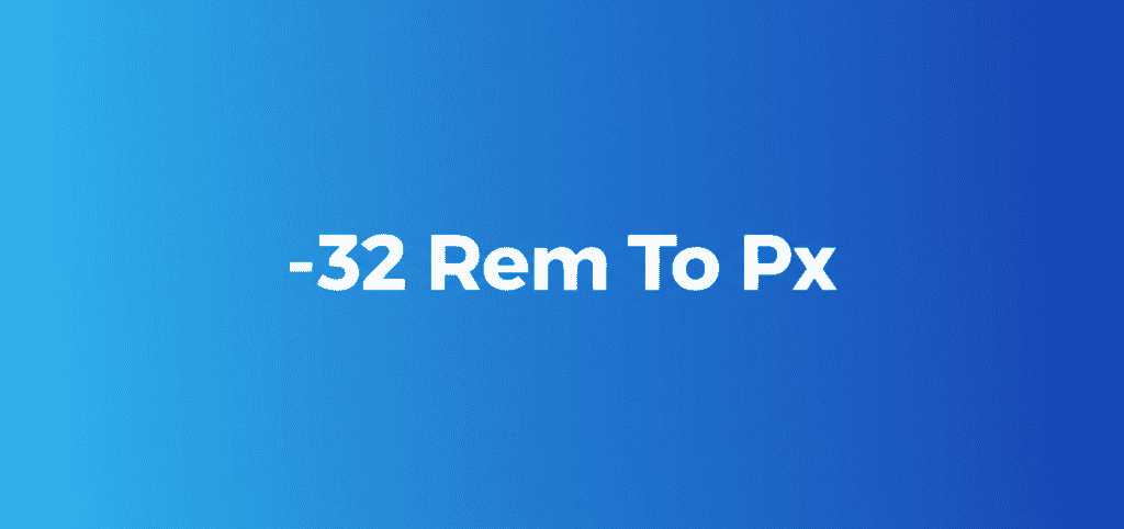 Illustrative image showing negative rem to px conversion concept