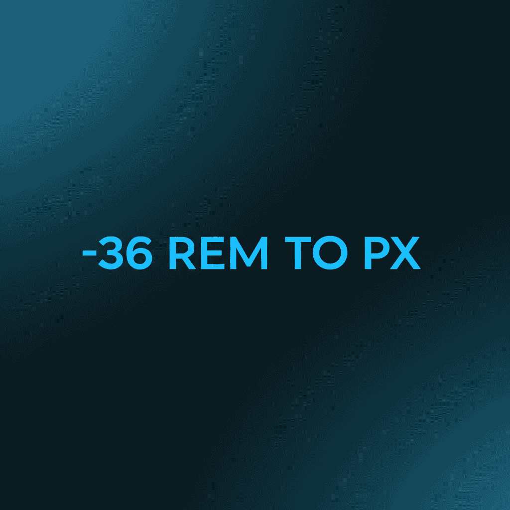 -36 Rem To Px conversion illustration