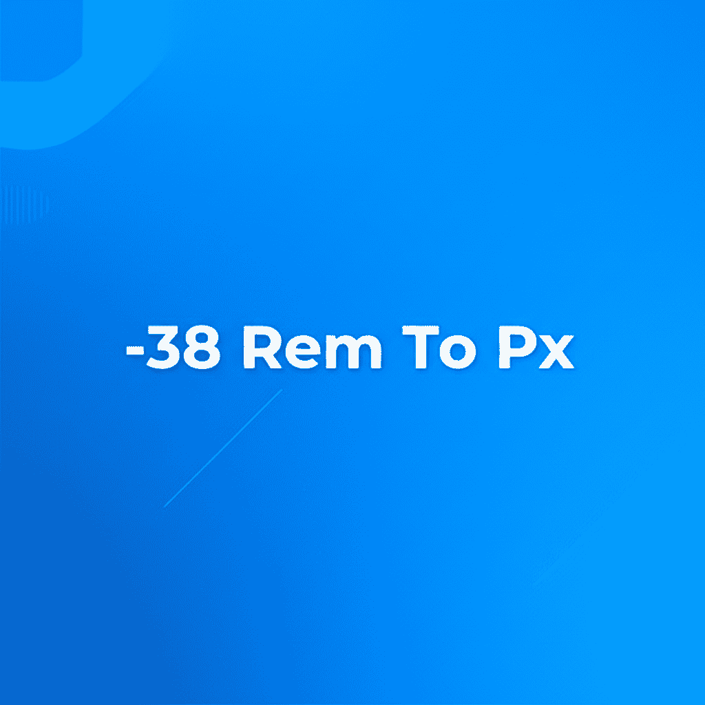 -38 Rem To Px Conversion Example