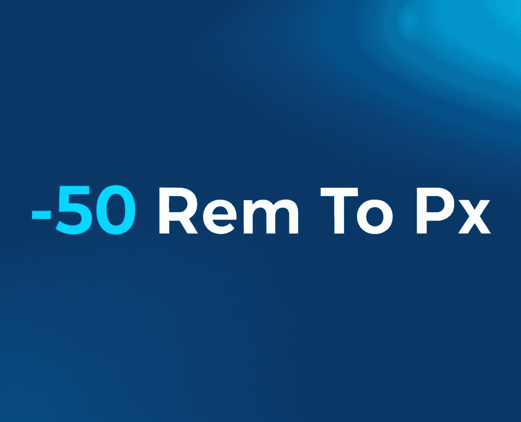 Graphical representation of -50 Rem To Px conversion